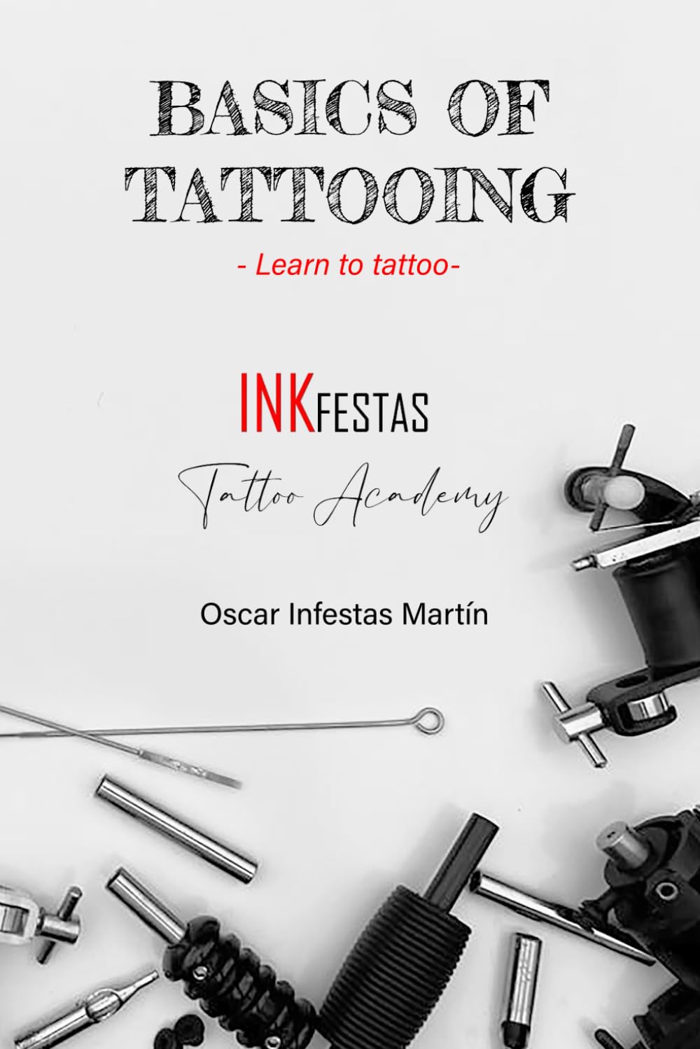 Basics of tattooing: Learn to tattoo