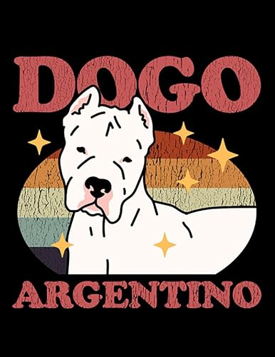 Dogo Argentino Dogo Argentino Dog Owner Dogo Argentinos 1 Journal Cute Notebook 100 pages 8.5"x11"