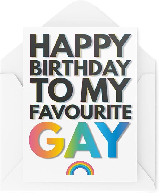 Funny Cards Birthday Greeting Card | to My Favourite Gay | Gay Pride Friend | 21st 30th 40th 50th Humour Laughter Banter Joke Fun CBH113