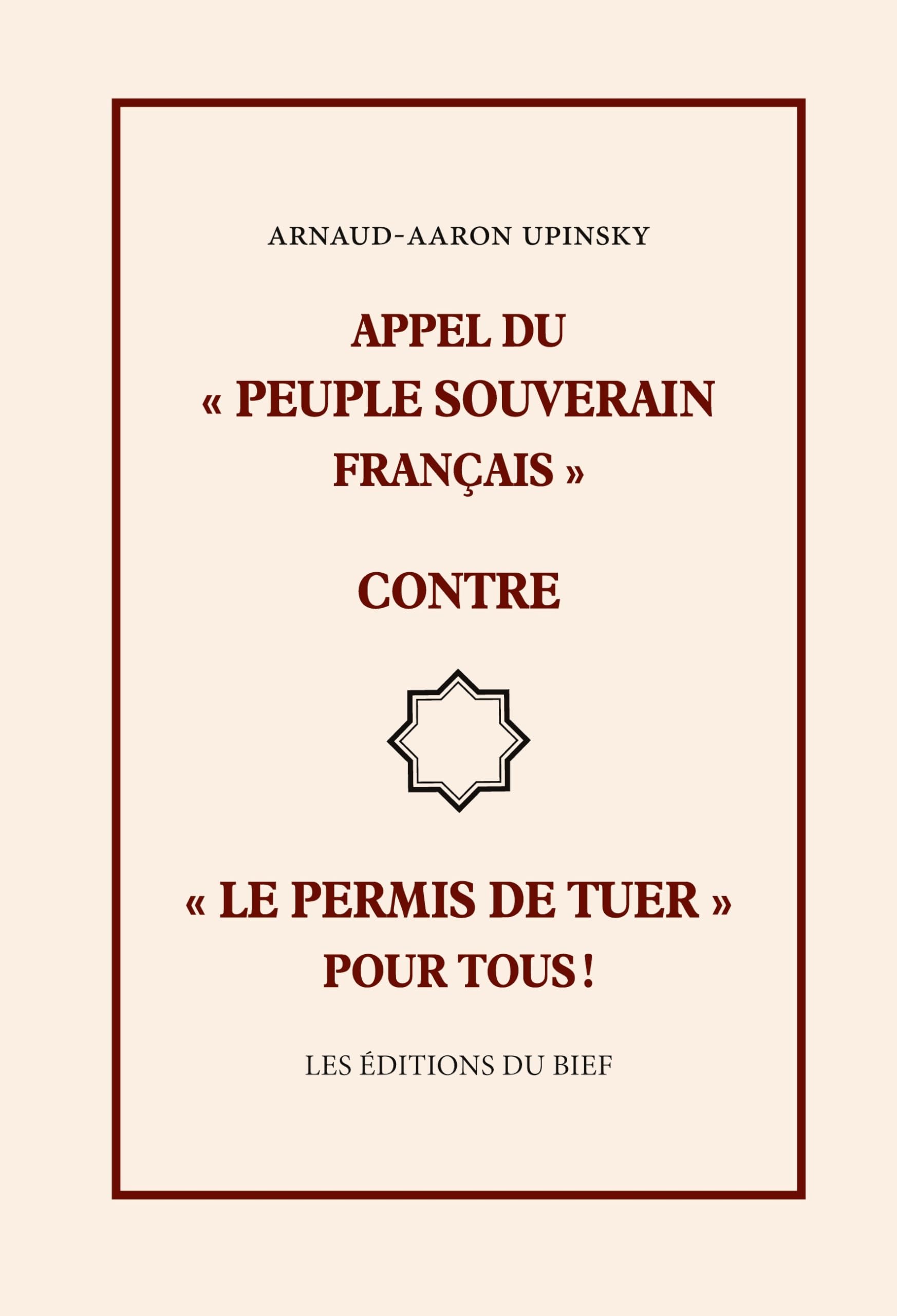 Appel du « peuple souverain français » contre « le permis de tuer » pour tous !