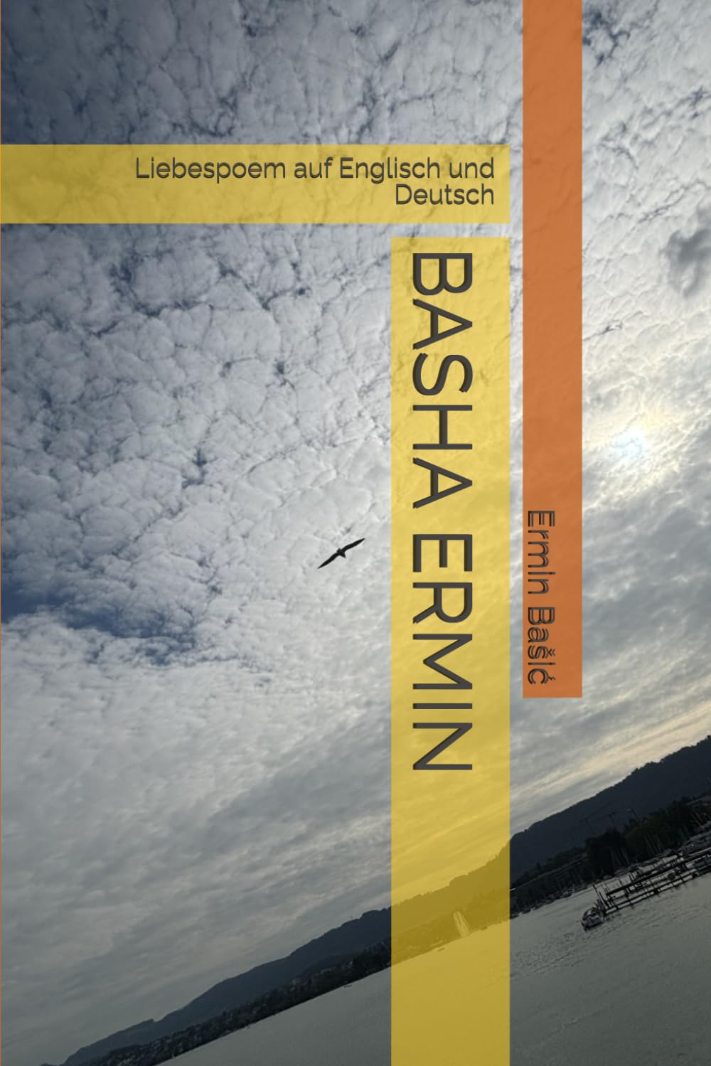 BASHA ERMIN: Liebespoem auf Englisch und Deutsch