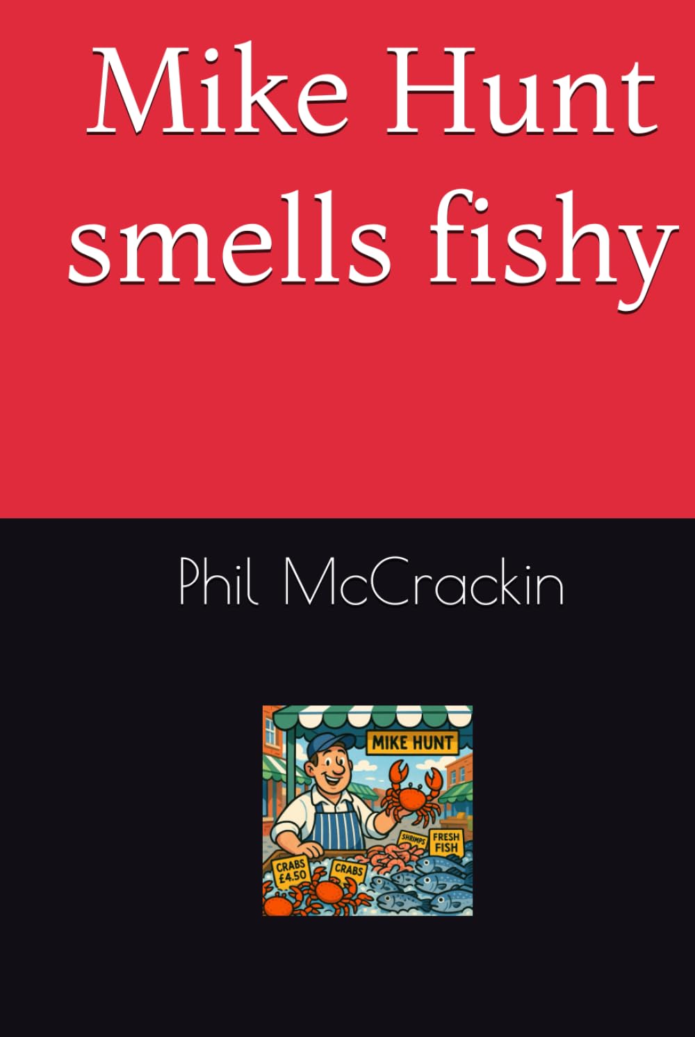Mike Hunt smells fishy