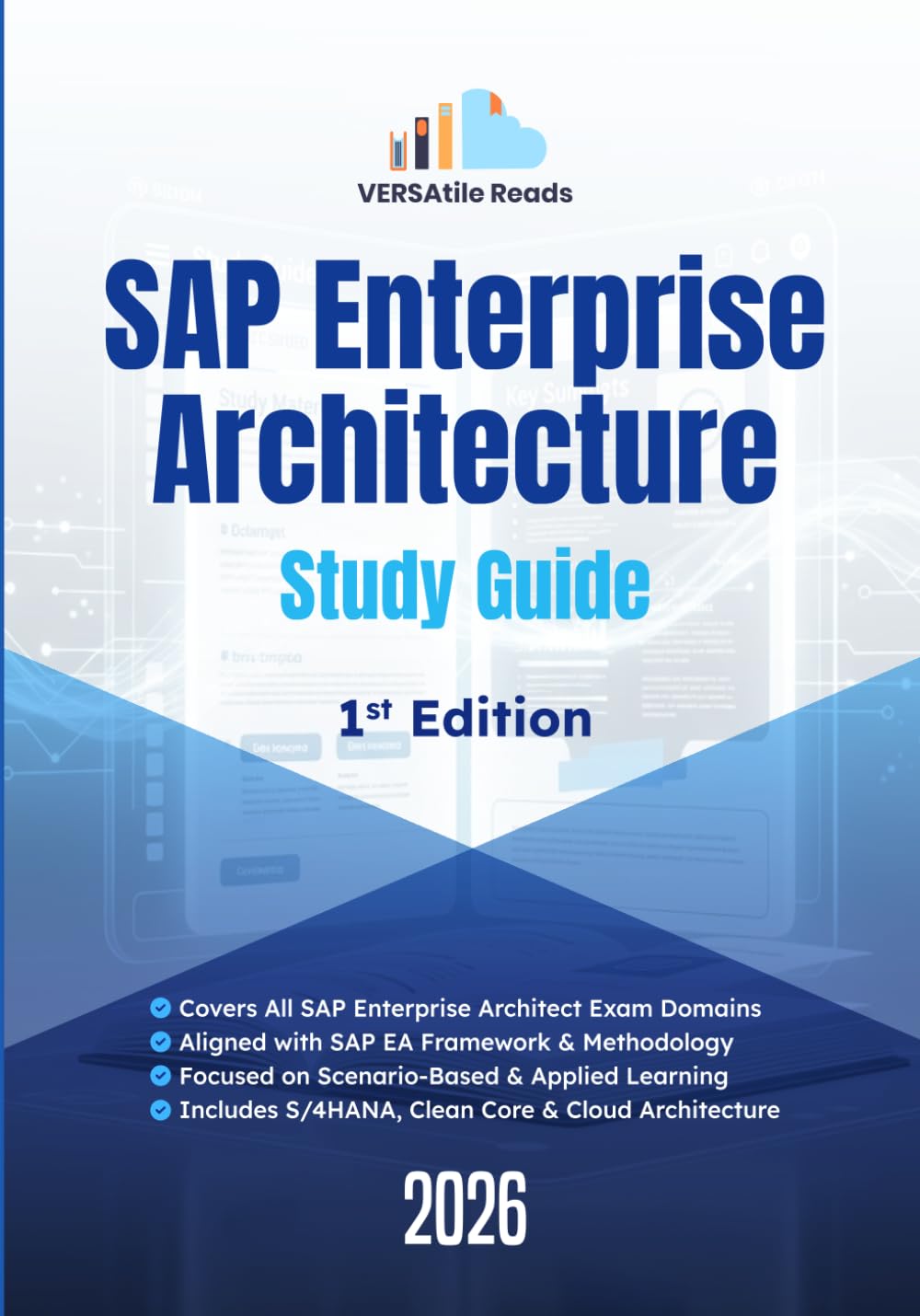 SAP Enterprise Architecture Study Guide: 1st Edition - 2026