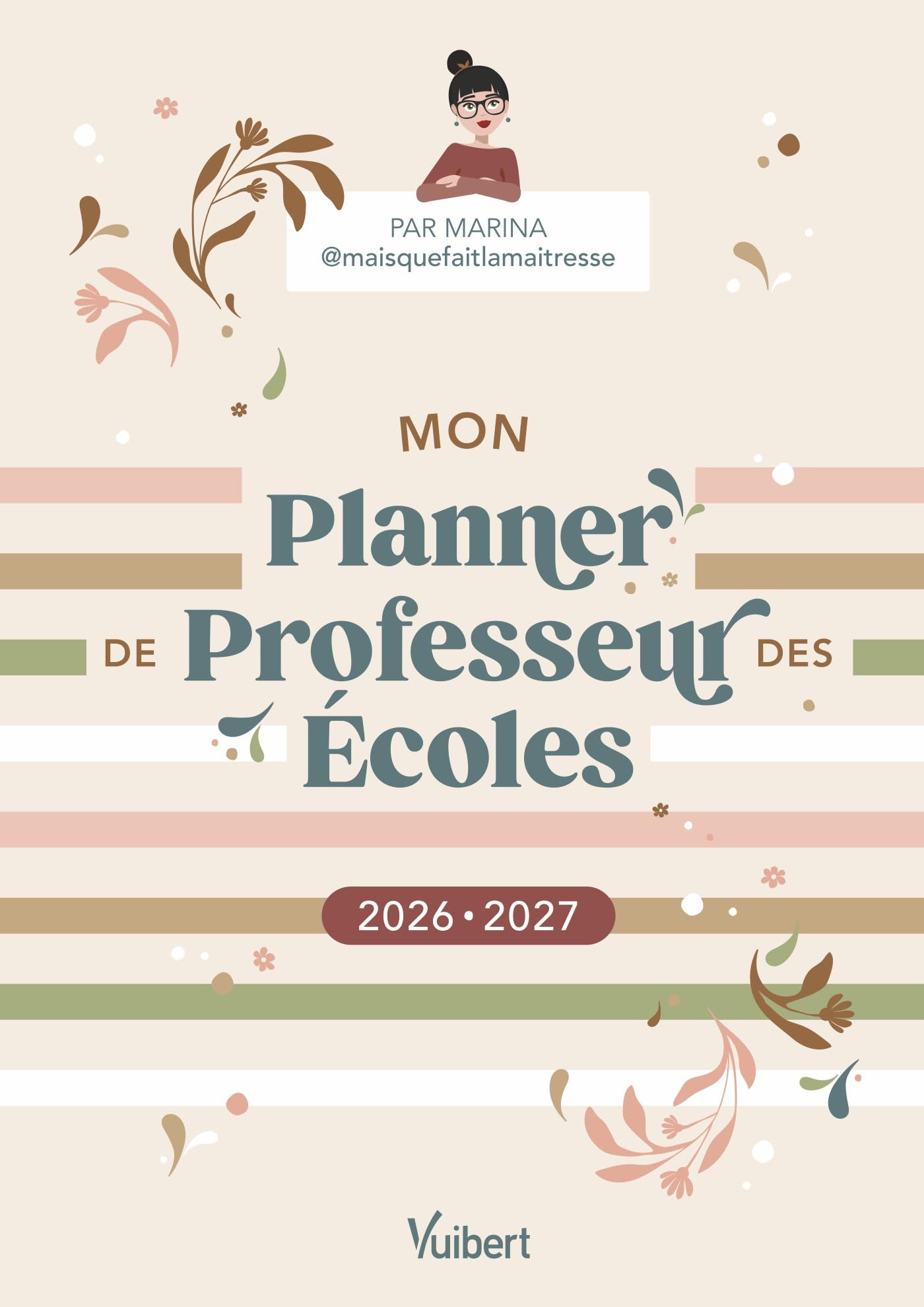 Mon Planner de professeur des écoles 2026/2027: Cahier journal, Suivi des élèves, Gestion administrative