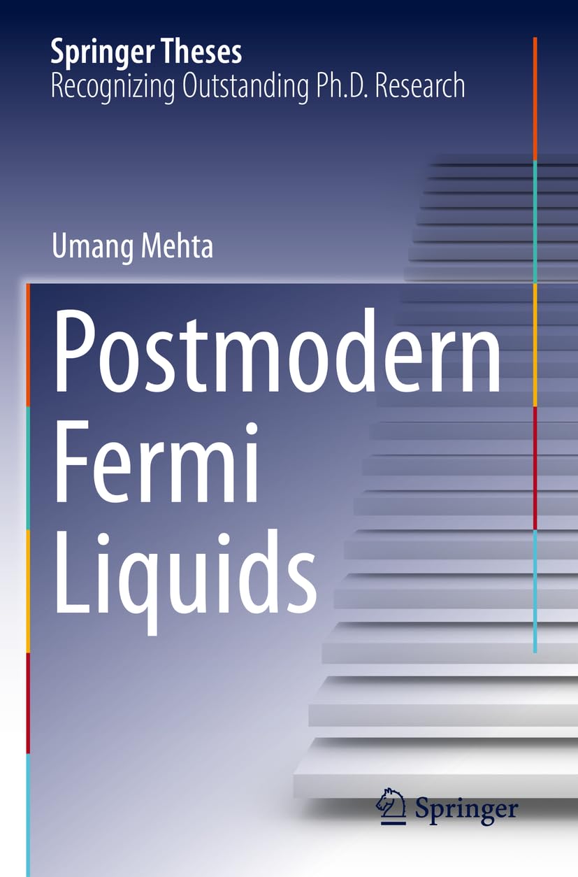 Postmodern Fermi Liquids (Springer Theses)