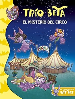 El misterio del circo (Trío Beta 9) (Jóvenes lectores)