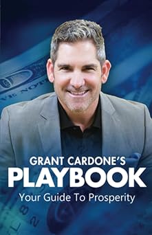 Grant Cardones PlayBook to Millions Your Guide to Prosperity
