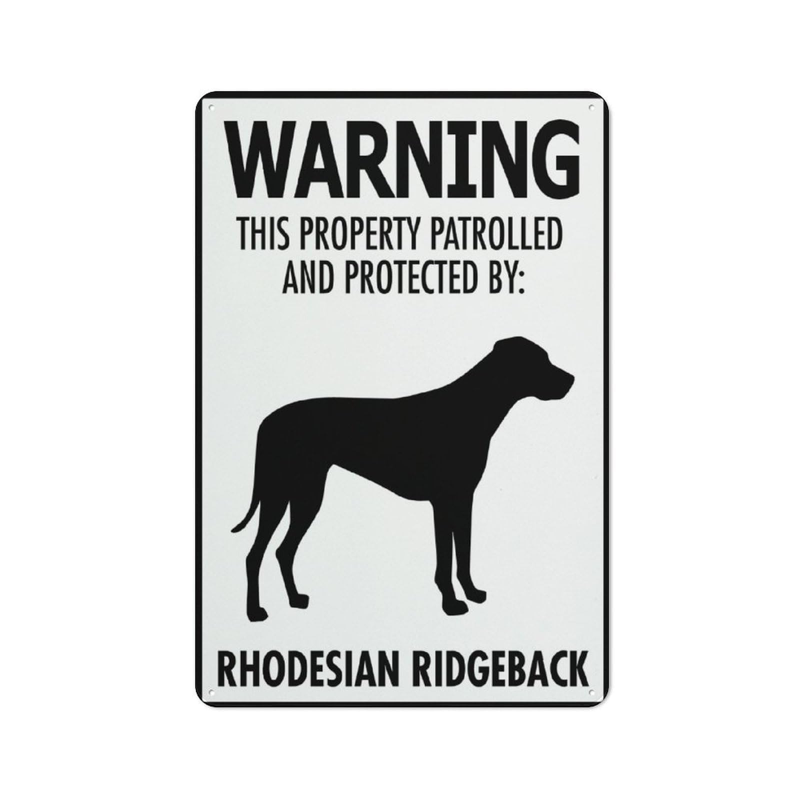 Warning This Property Patrolled And Protected By Rhodesian Ridgeback Sign 12 X 8 Inch Metal Sign, Rustproof Aluminum, Multicolor