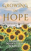 Growing in Hope: An Interactive Devotional 1704000505 Book Cover