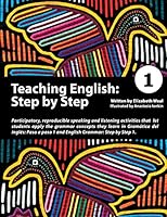 Teaching English: Step by Step 1 0979612837 Book Cover