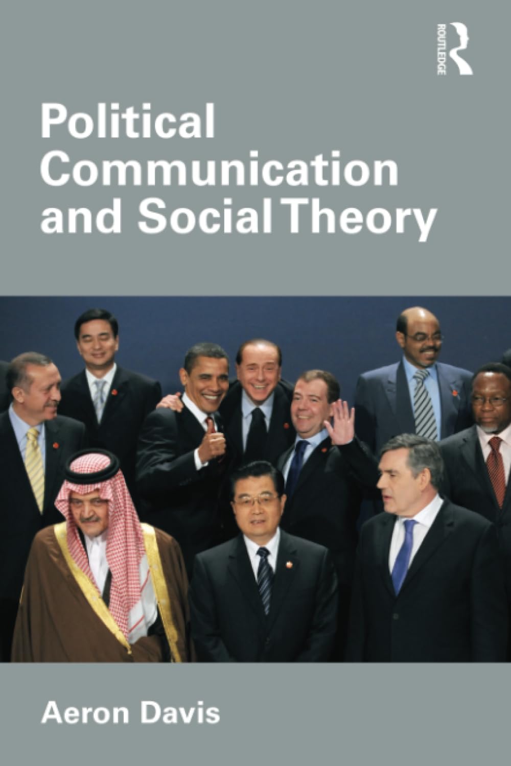 Political Communication and Social Theory (Communication and Society)