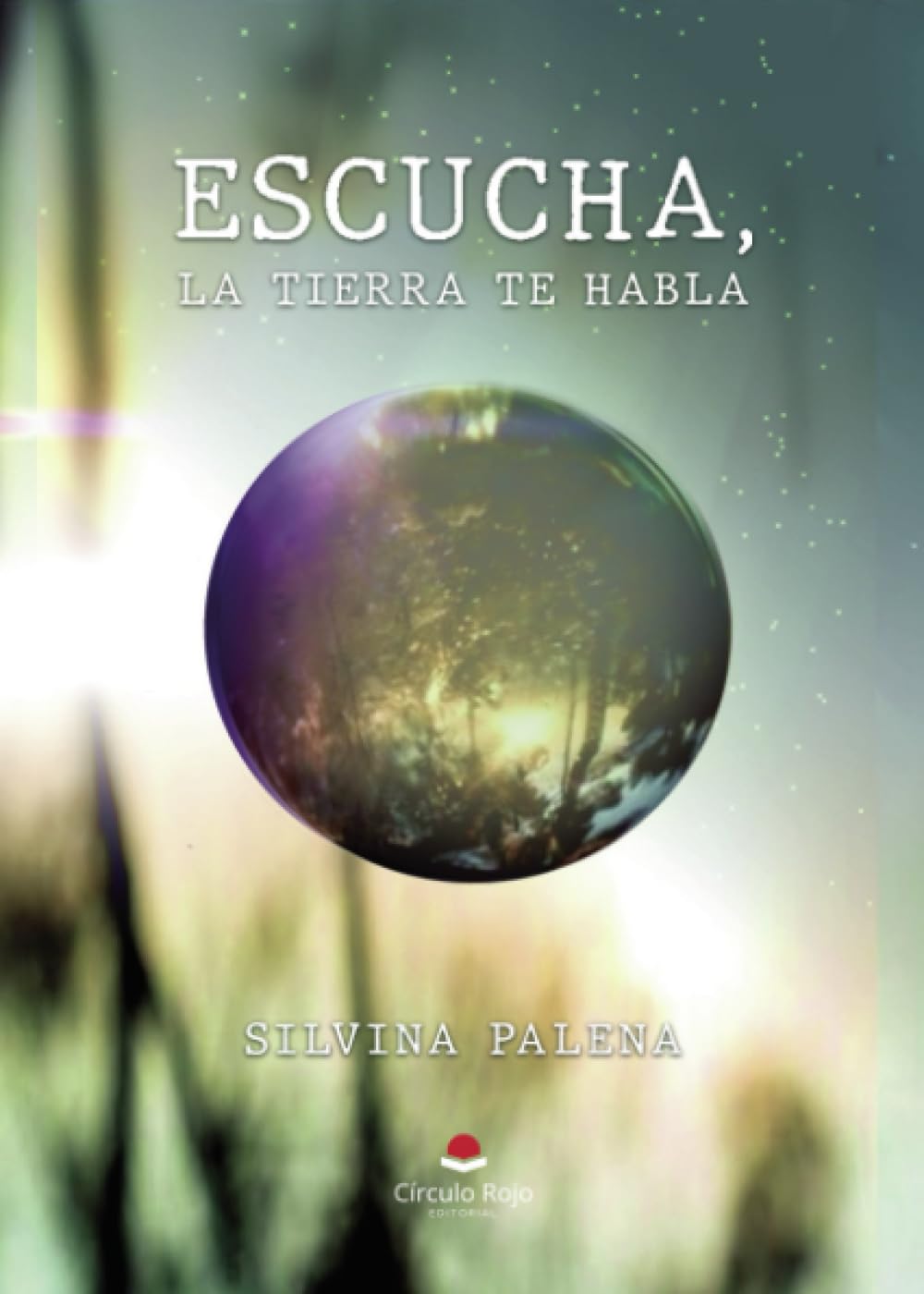 Escucha, la tierra te habla