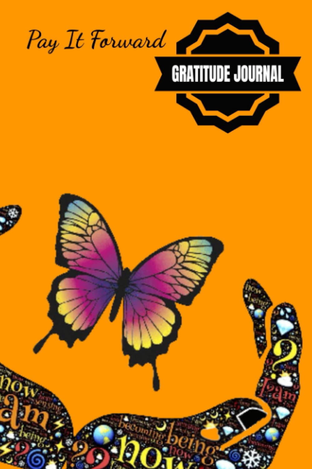 Pay It Forward Gratitude Journal: Pray Hard, Be Positive, Find Joy In Everything, Set A Goal, Do Act of Kindness, Give Thanks – 6 x 9 inches – 30-Days … Giving Design Glossy Softcover Paperback