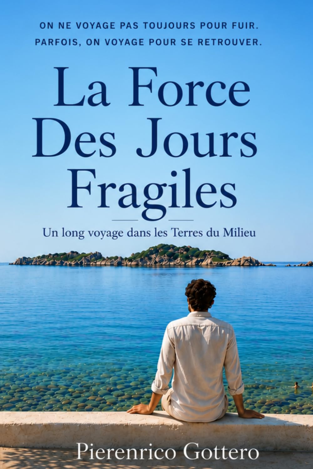 La Force des Jours Fragiles: Un long voyage dans les Terres du Milieu (La Saga des Terres du Milieu)