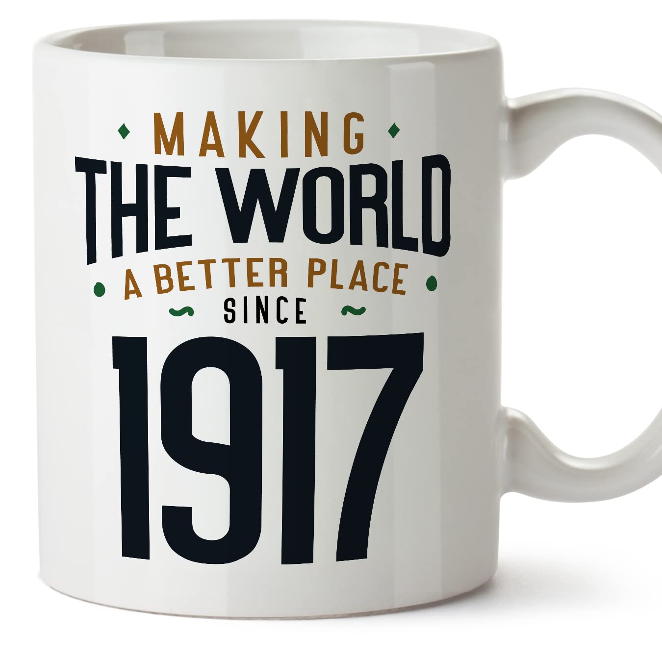 MUGFFINS 1917 Birthday Mug - in English - Making the World a Better Place - Funny Anniversary Present - 11 oz — image 1