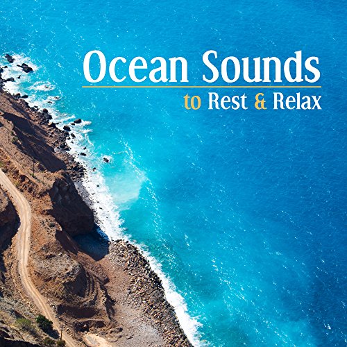 Amazon Music Nature Sound SeriesのOcean Sounds to Rest & Relax New Age Music, Best Relaxation