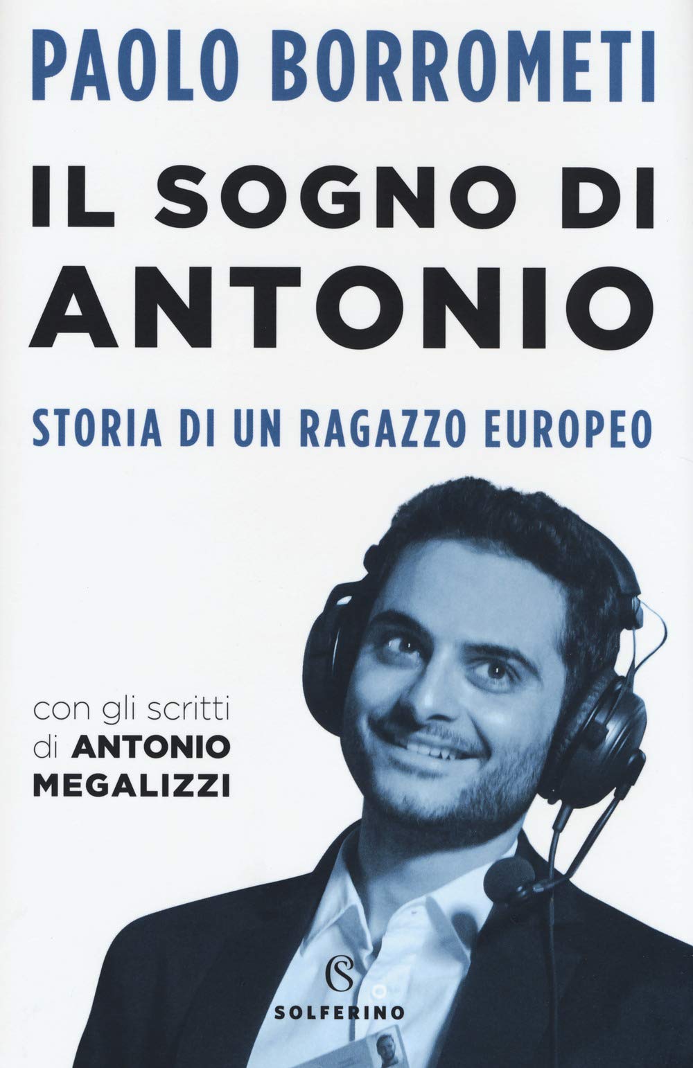 Il Sogno Di Antonio. Storia Di Un Ragazzo Europeo - 4
