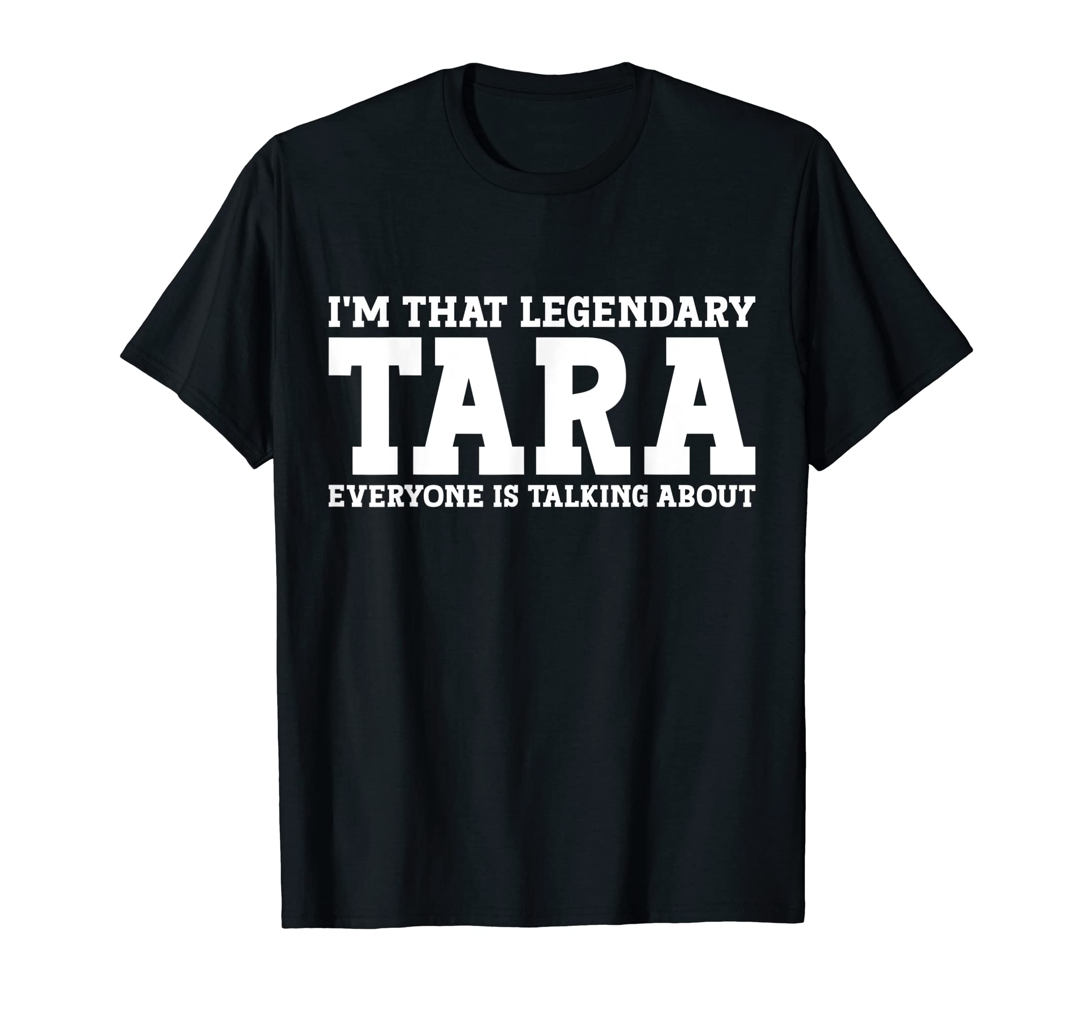 Tara Personal Name Women Girl Funny Tara T-Shirt