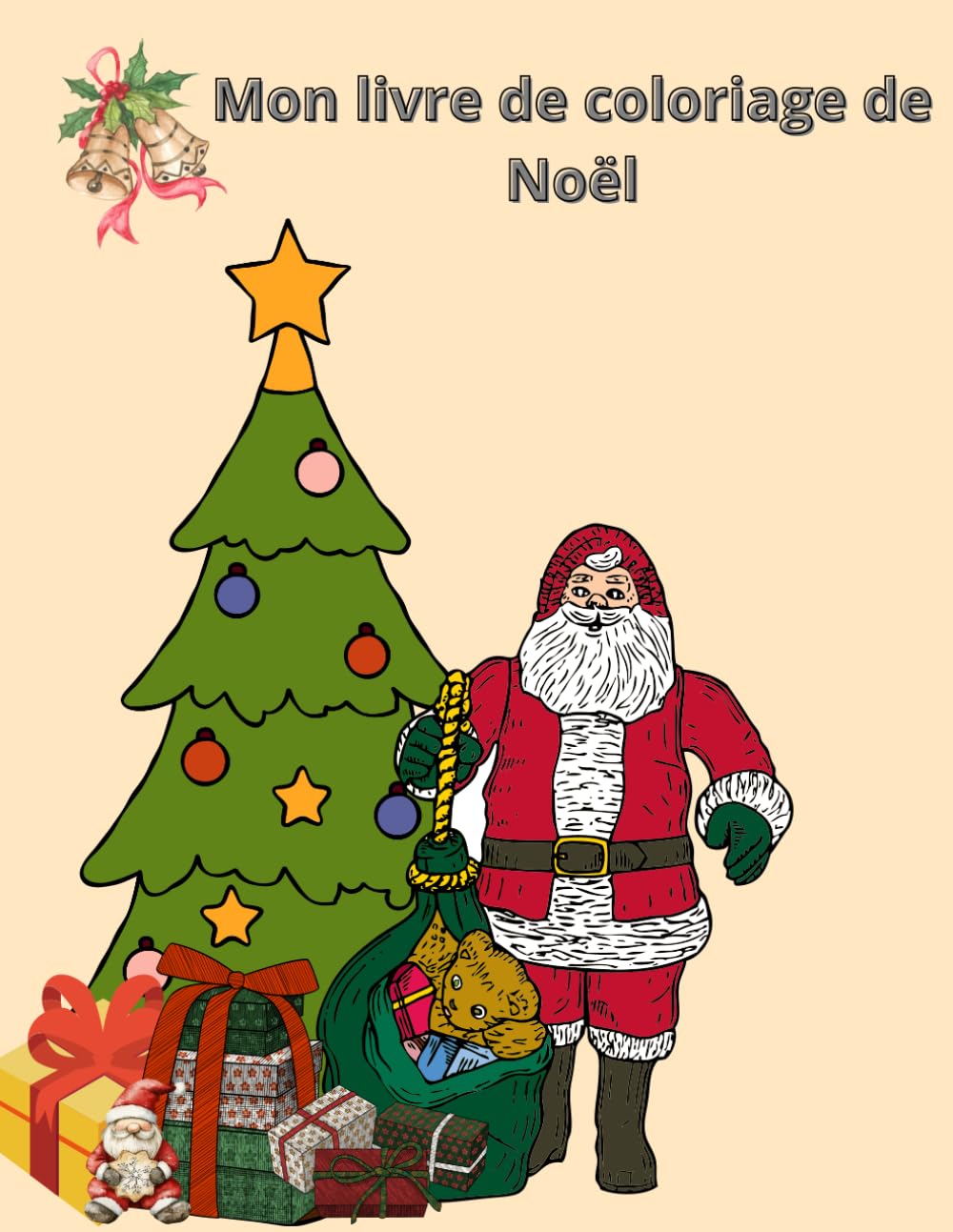 Mon livre de coloriage de Noël: Des dessins amusants à colorier pour enfants