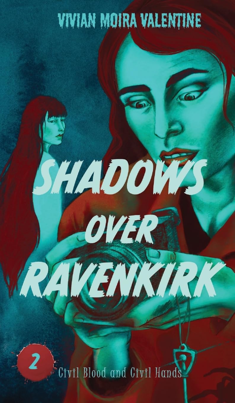 Shadows Over Ravenkirk: Civil Blood and Civil Hands