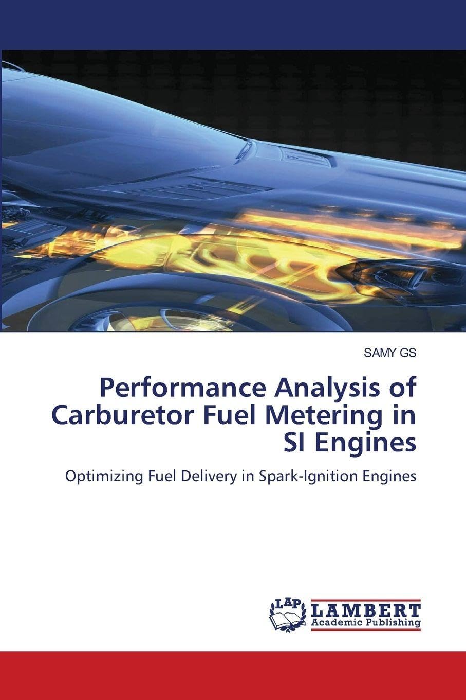 Performance Analysis of Carburetor Fuel Metering in SI Engines: Optimizing Fuel Delivery in Spark-Ignition Engines