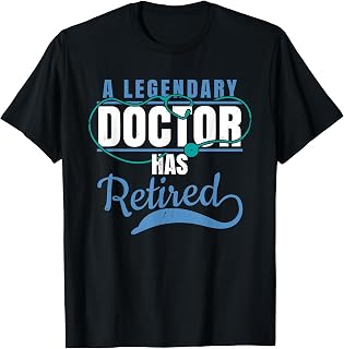 Retired Doctor Retirement Gift Shirt for Retiring Medical MD T-Shirt