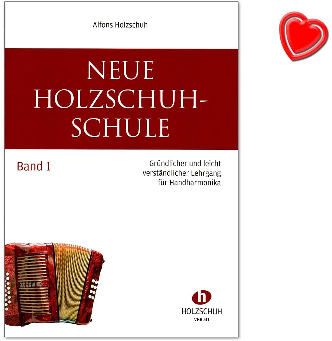 Neue Holzschuh Schule Band 1 von Alfons Holzschuh - Lehrgang für Handharmonika mit bunter herzförmiger Notenklammer