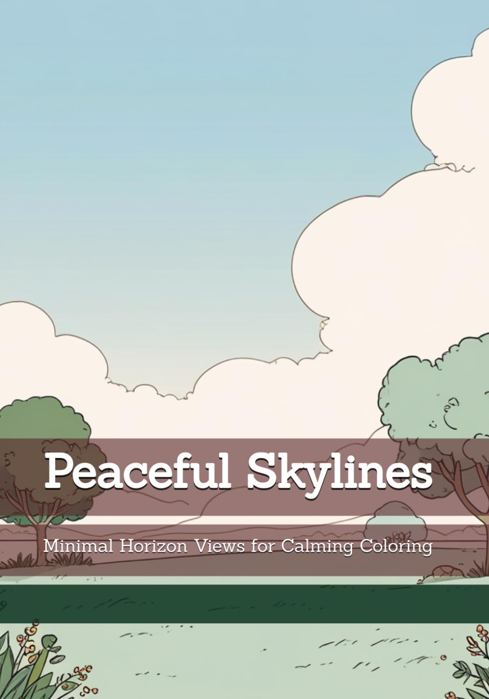 Peaceful Skylines: Minimal Horizon Views for Calming Coloring (Rhythms of Silence)
