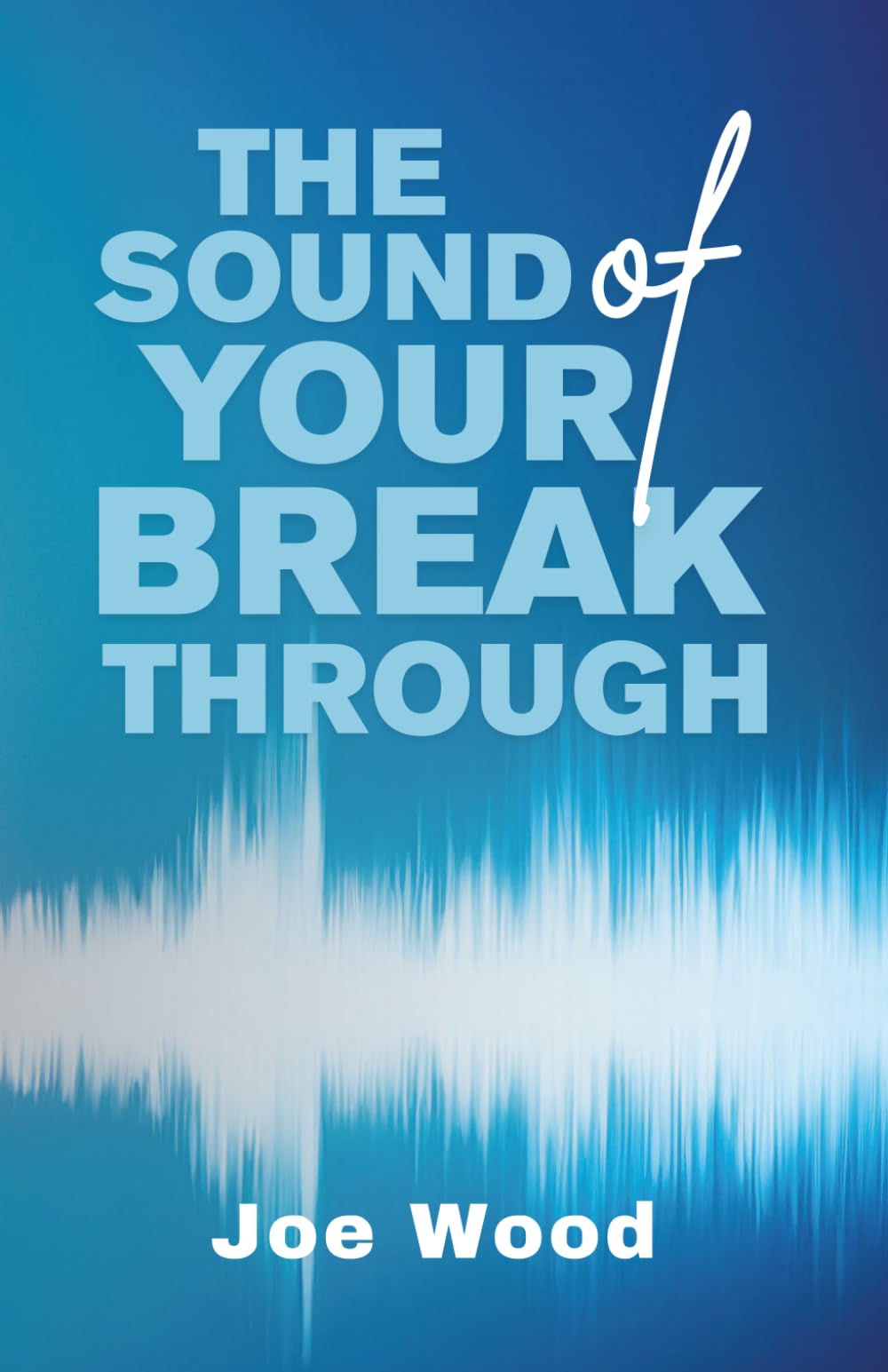 The Sound Of Your Breakthrough: A Word. A Prayer. A Sound. Built for your exact breakthrough.