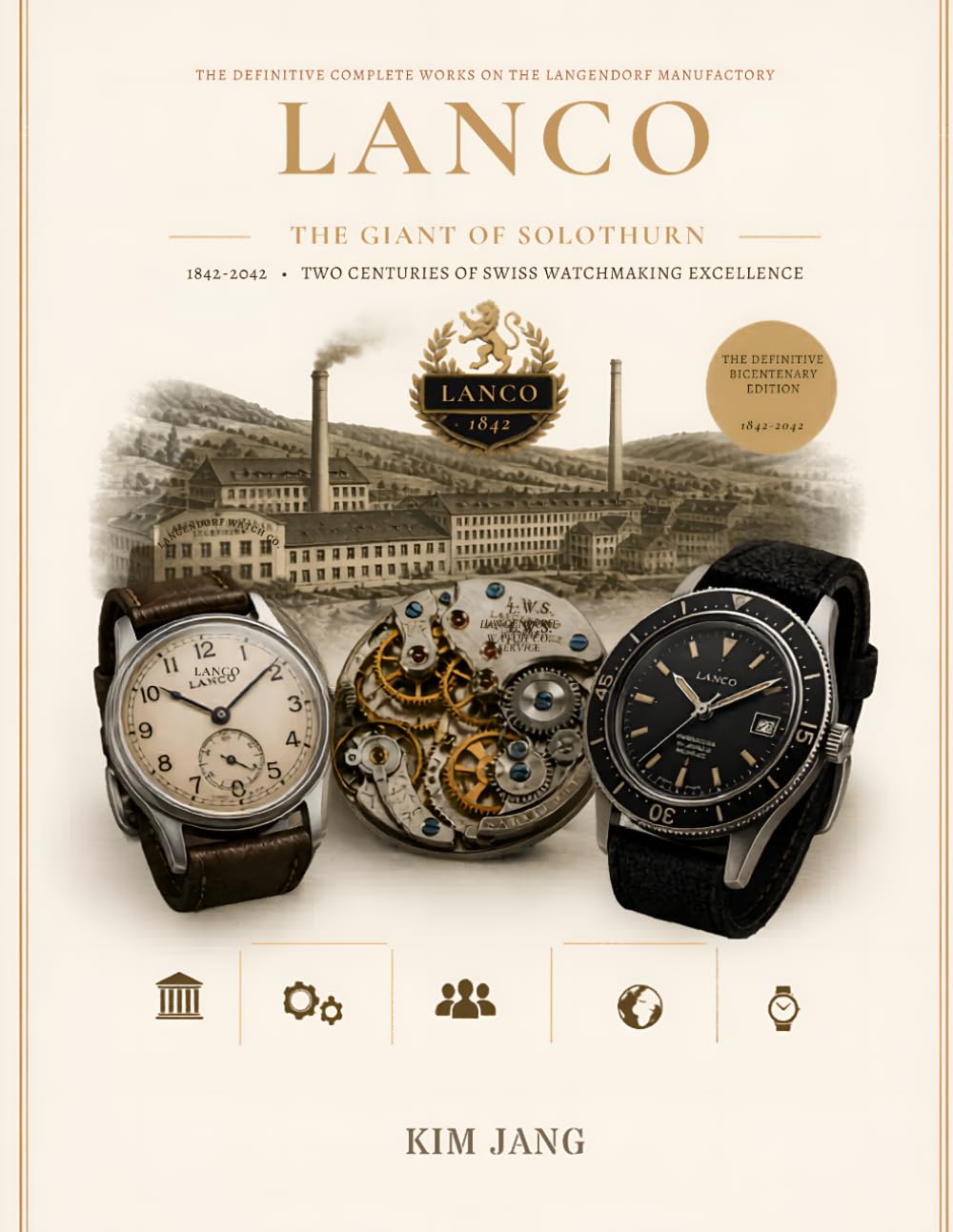 LANCO WATCHES: THE GIANT OF LANGERDORF: A technical and historical guide to the legendary Swiss watch manufactory (The Forgotten Horology Series)
