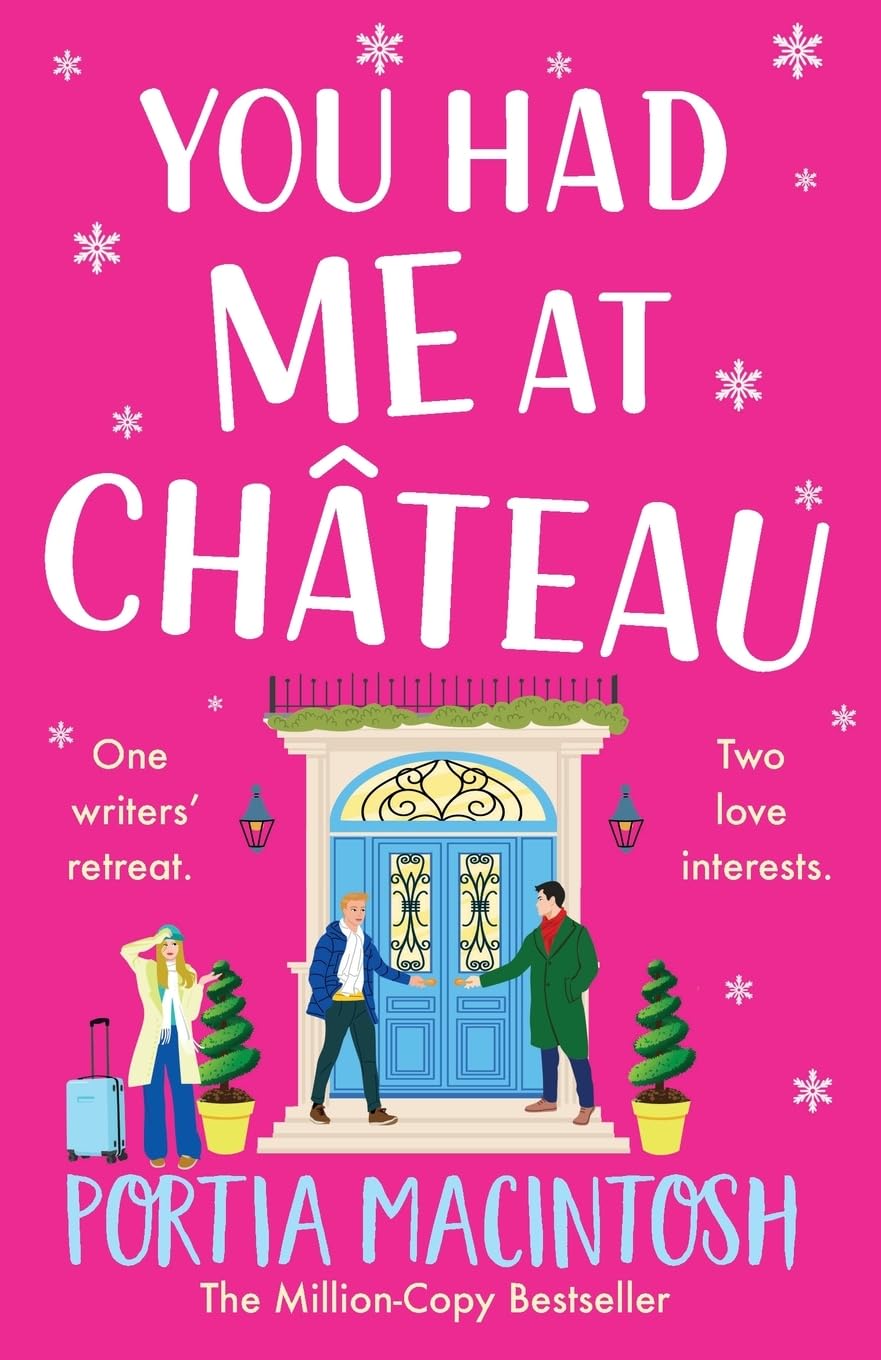 You Had Me at Chateau: The hilarious, heartwarming read... - MacIntosh, Portia