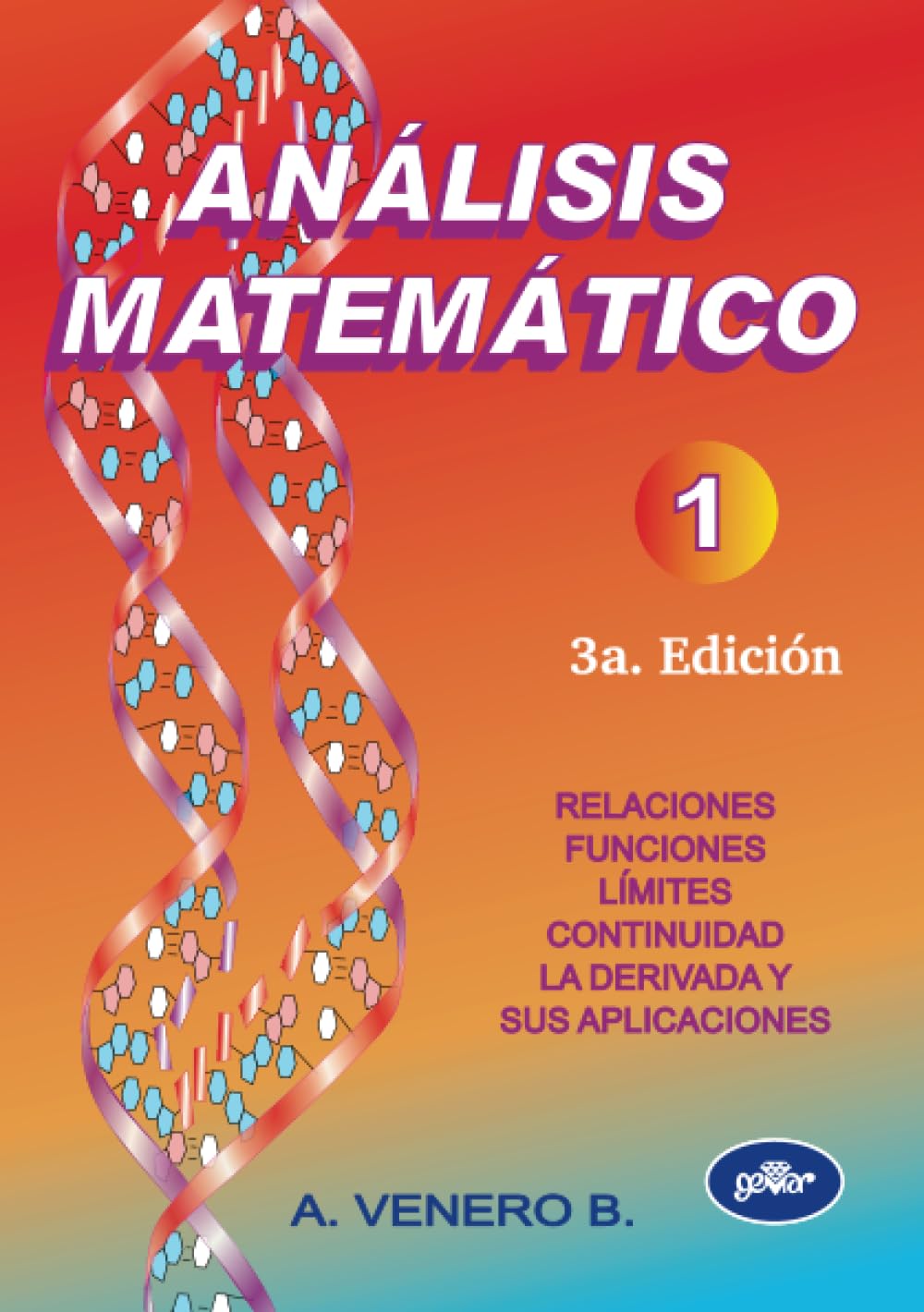 ANÁLISIS MATEMÁTICO 1 (3a. Edición)