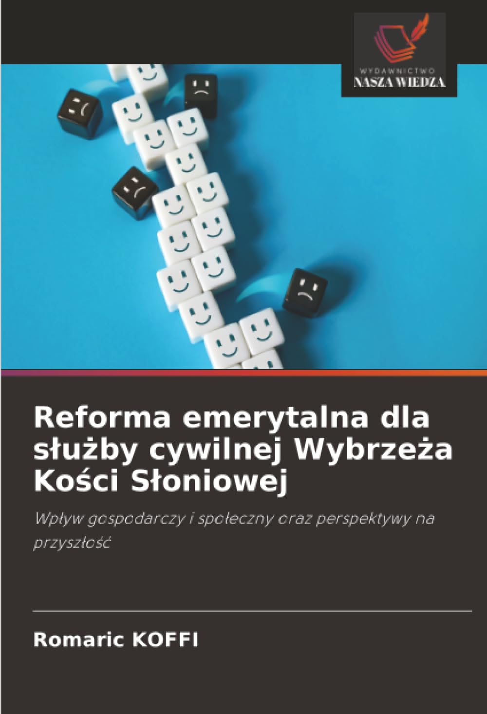 Reforma emerytalna dla służby cywilnej Wybrzeża Kości Słoniowej: Wpływ gospodarczy i społeczny oraz perspektywy na przyszłość: Wp¿yw gospodarczy i spo¿eczny oraz perspektywy na przysz¿o¿¿