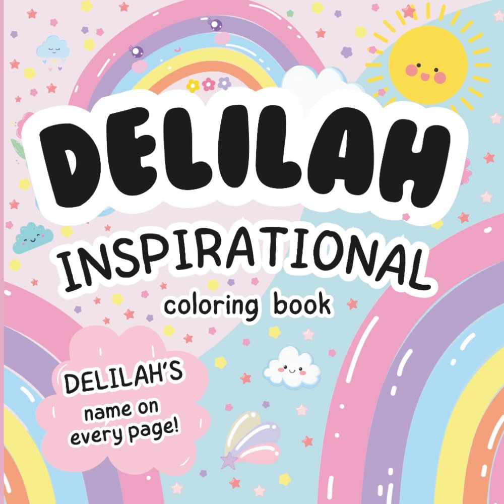 Delilah Inspirational Coloring Book: Personalized Just for Delilah – Delilah's Name Appears on Every Coloring Page
