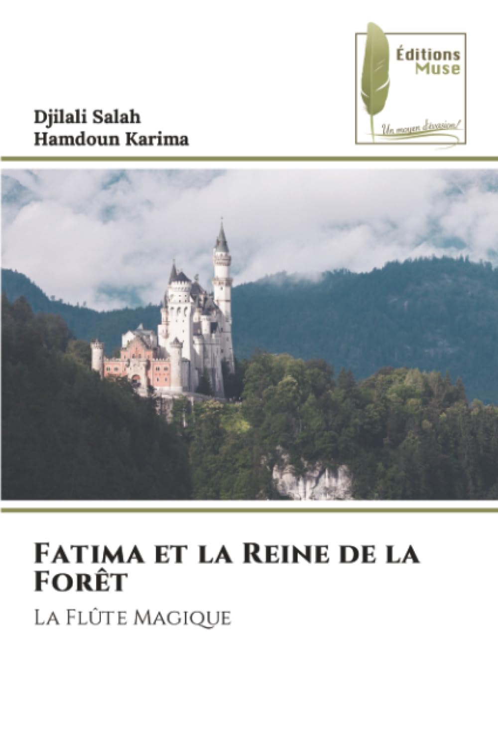 Fatima et la Reine de la Forêt: La Flûte Magique