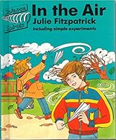 In the Air (Science Spirals) 0382090608 Book Cover