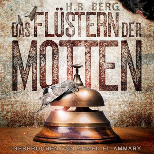 Das Flüstern der Motten Audiolivro Por H.R. Berg capa