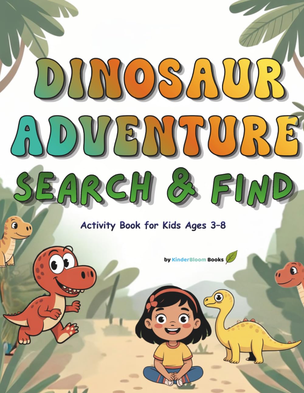 Dinosaur Adventure Search & Find: Activity Book for Kids Ages 3–8 (Search & Find Adventures for Kids)