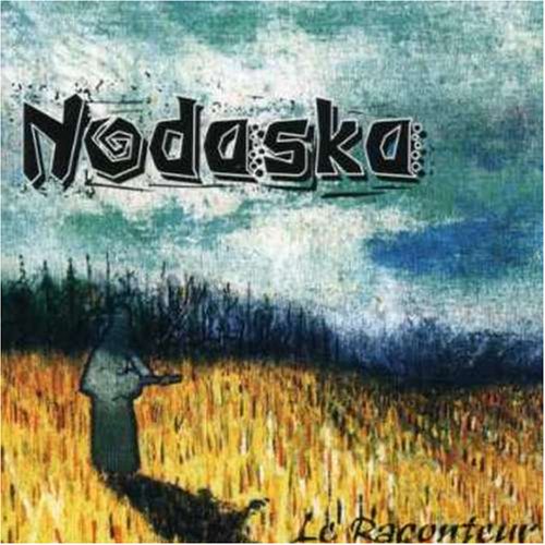 NODASKA - LE RACONTEUR [Audio CD] NODASKA