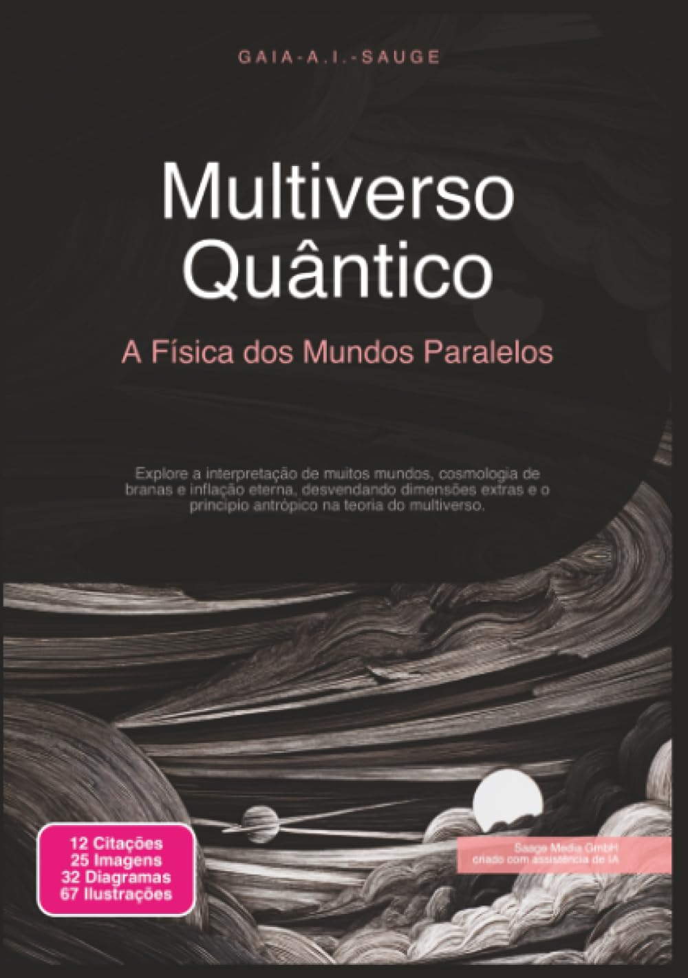 Multiverso Quântico: A Física dos Mundos Paralelos