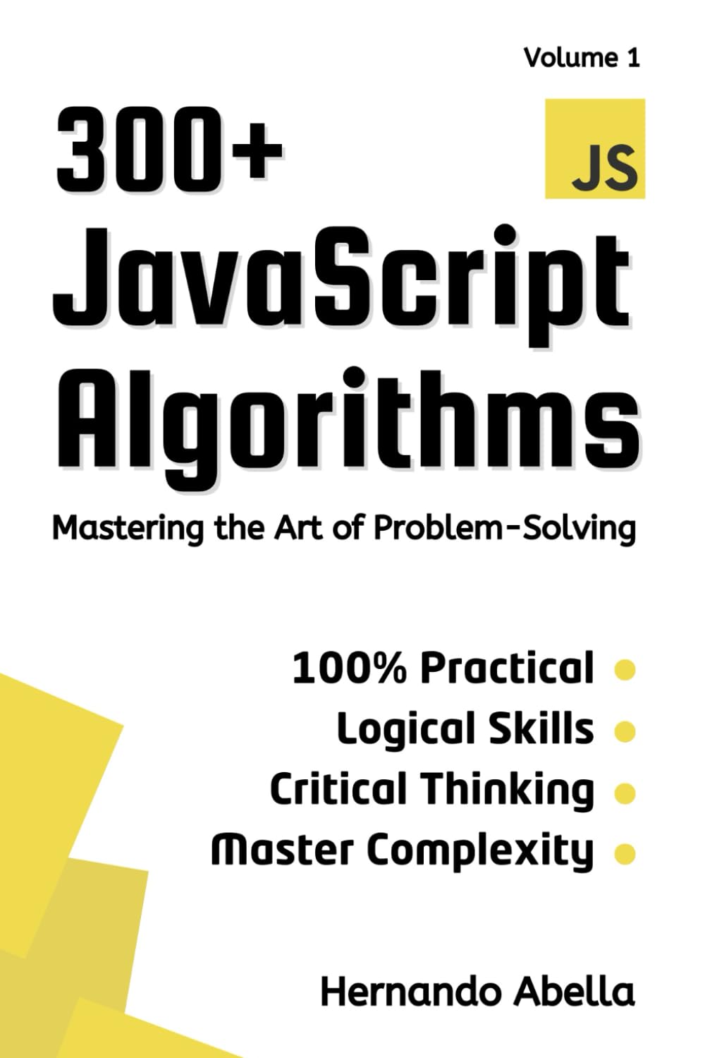 300+ JavaScript Algorithms: Mastering the Art of Problem - Solving (Javascript MEGA bundle)