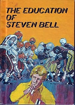 Hardcover The Education of Steven Bell Book