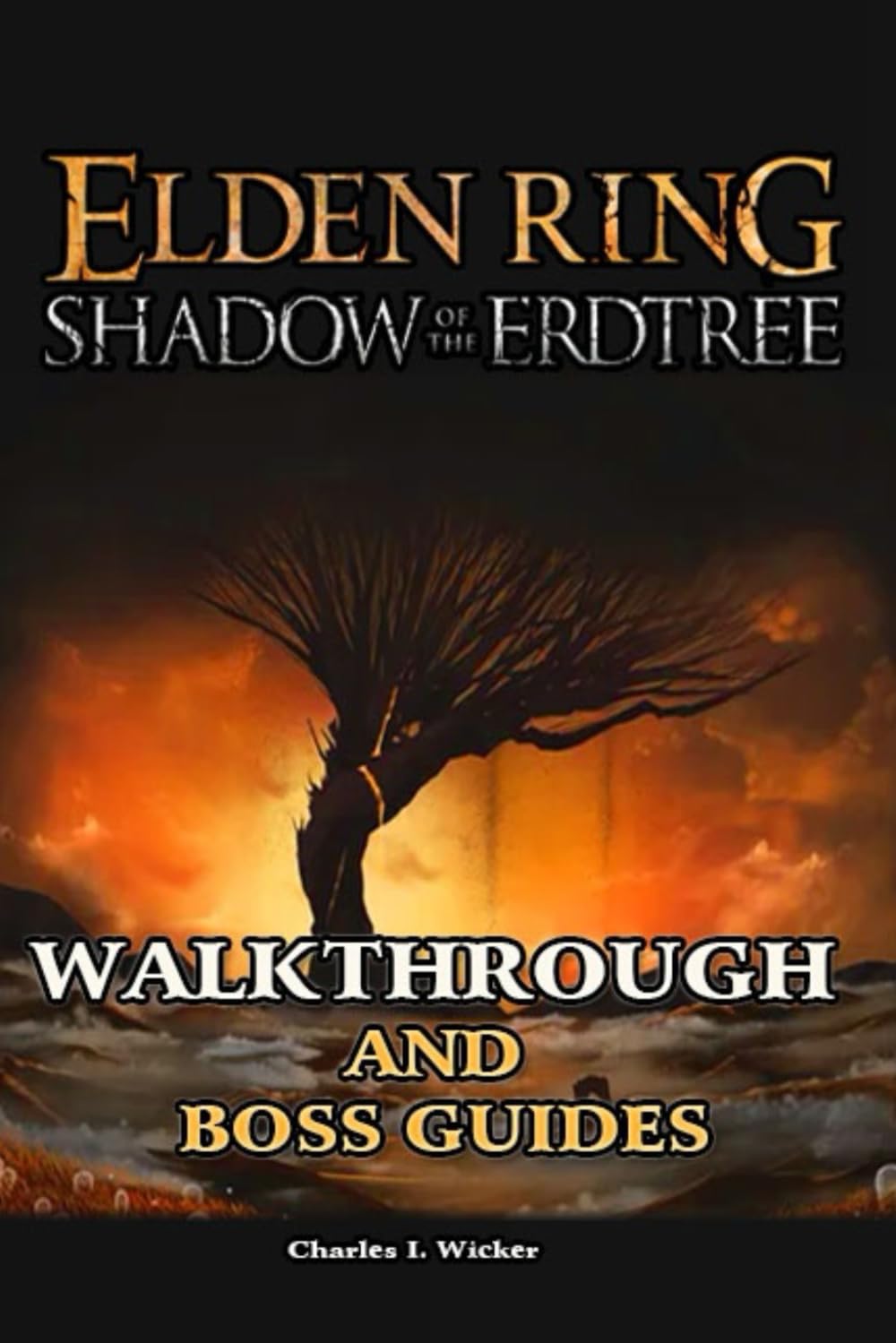 Elden Ring Shadow of the Erdtree Walkthrough and Boss Guides