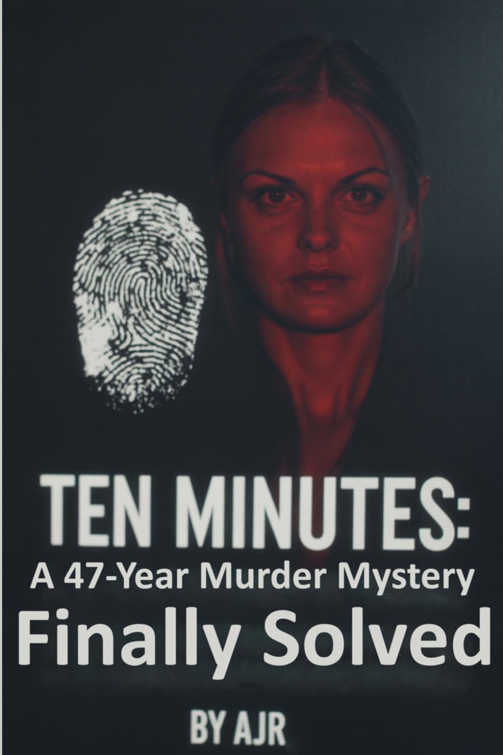 Ten Minutes: A 47-Year Murder Mystery Finally Solved