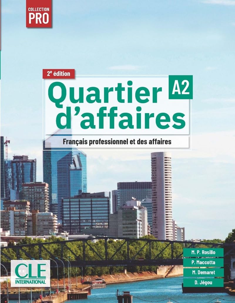Quartier d'affaires élève niveau A2 - 2ème édition: Français professionnel et des affaires