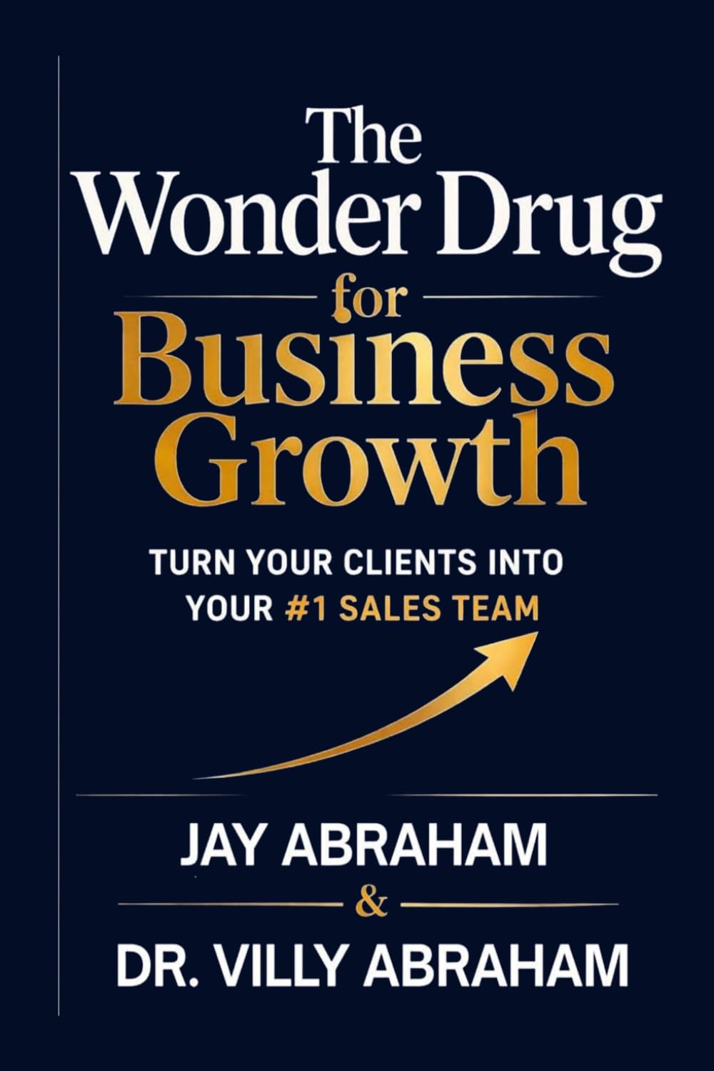 Amazon.co.jp: Jay Abraham: 本、バイオグラフィー、最新アップデート