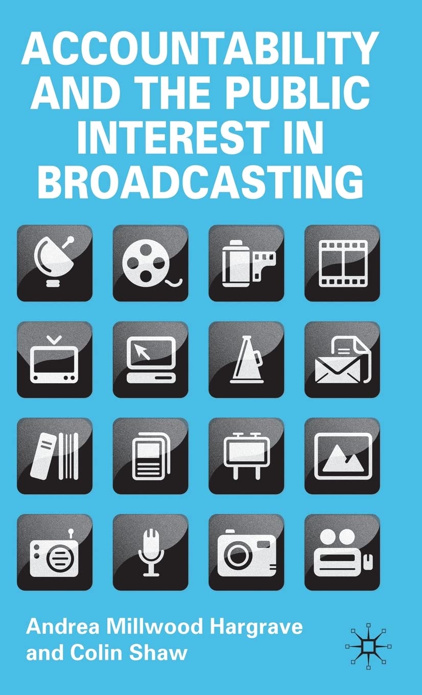Accountability and Public Interest in Broadcasting livre académique