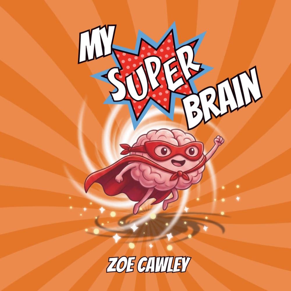 My super brain: Book on ADHD