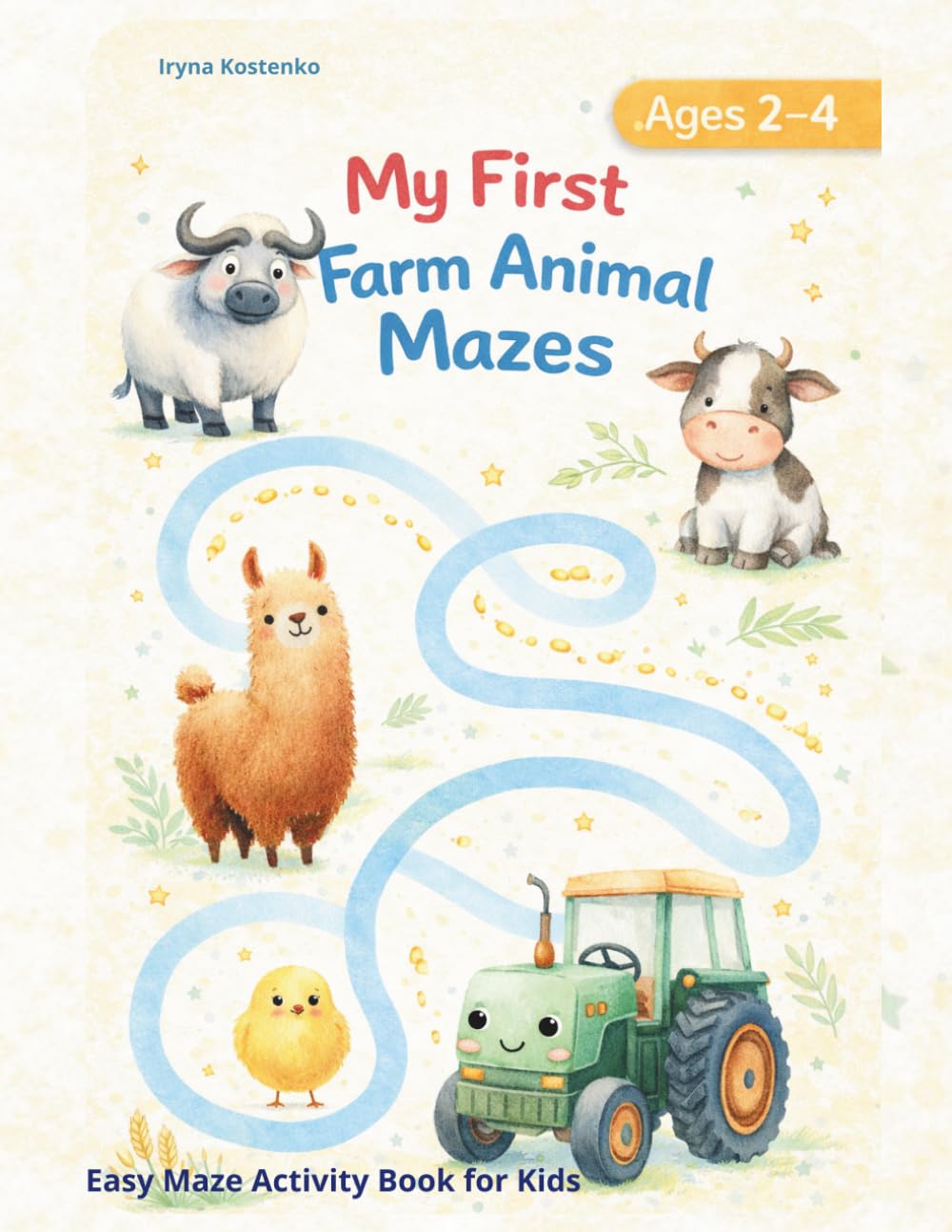 My First Farm Animal Mazes for Toddlers: Preschool Activity Book with Adorable Animals: With Simple Paths, Gentle Choices & a Champion Certificate | ... Gift for Boys & Girls (My First Mazes Series)