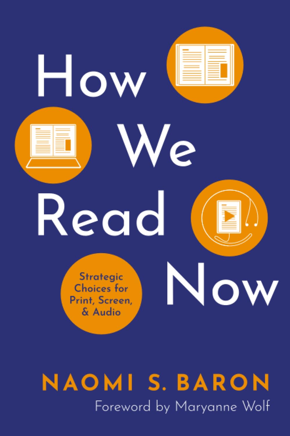 HOW WE READ NOW: Strategic Choices for Print, Screen, and Audio